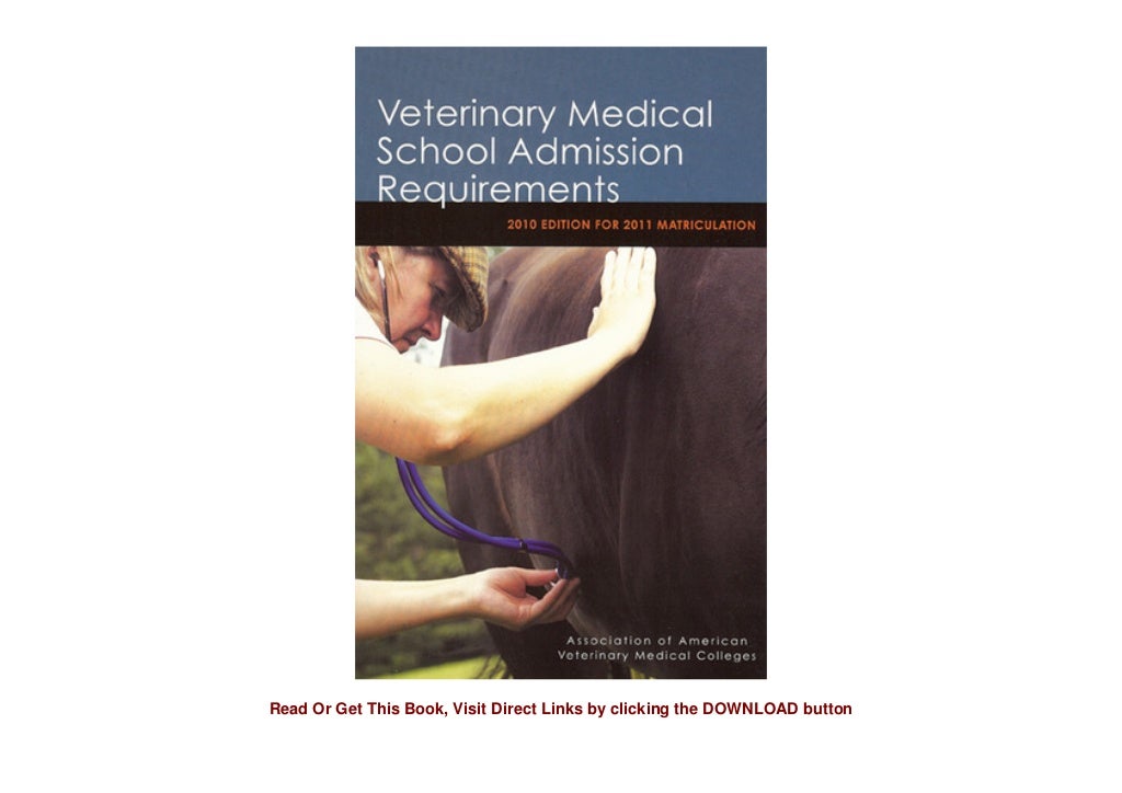 Veterinary Medical School Admission Requirements 2010 Edition for 20…
