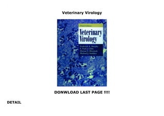 Veterinary Virology
DONWLOAD LAST PAGE !!!!
DETAIL
Veterinary Virology
 