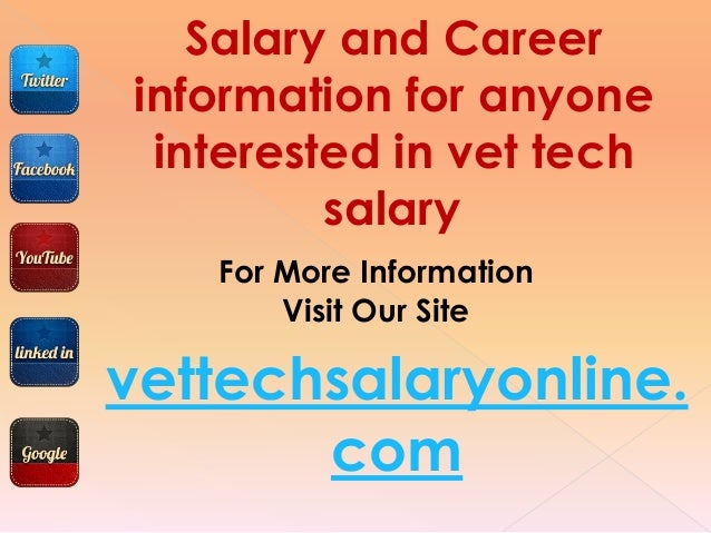 veterinary tech salary vet tech salary