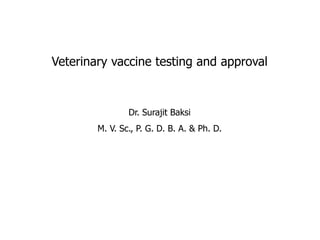 Veterinary vaccine testing and approval | PDF