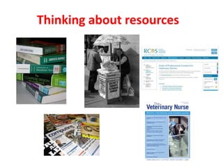 Thinking about resources
 