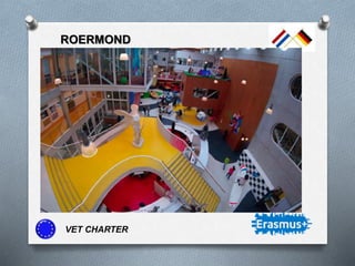 ROERMOND
VET CHARTER
 