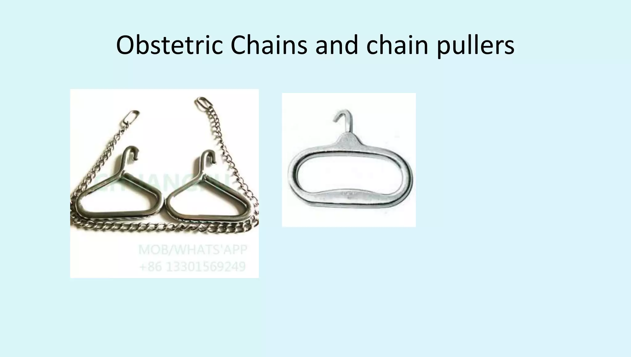 Obstetric Chains and chain pullers
 