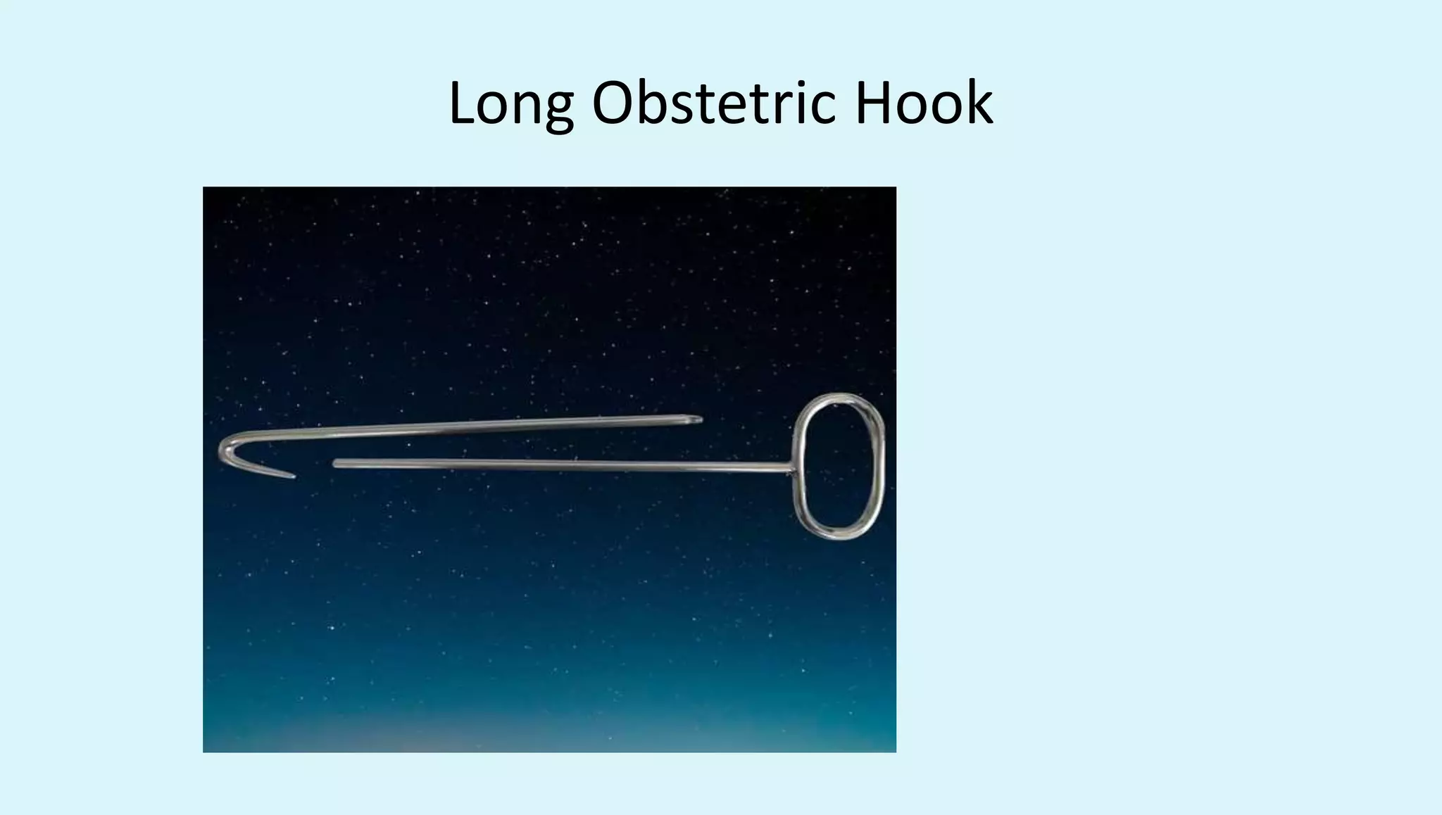 Long Obstetric Hook
 