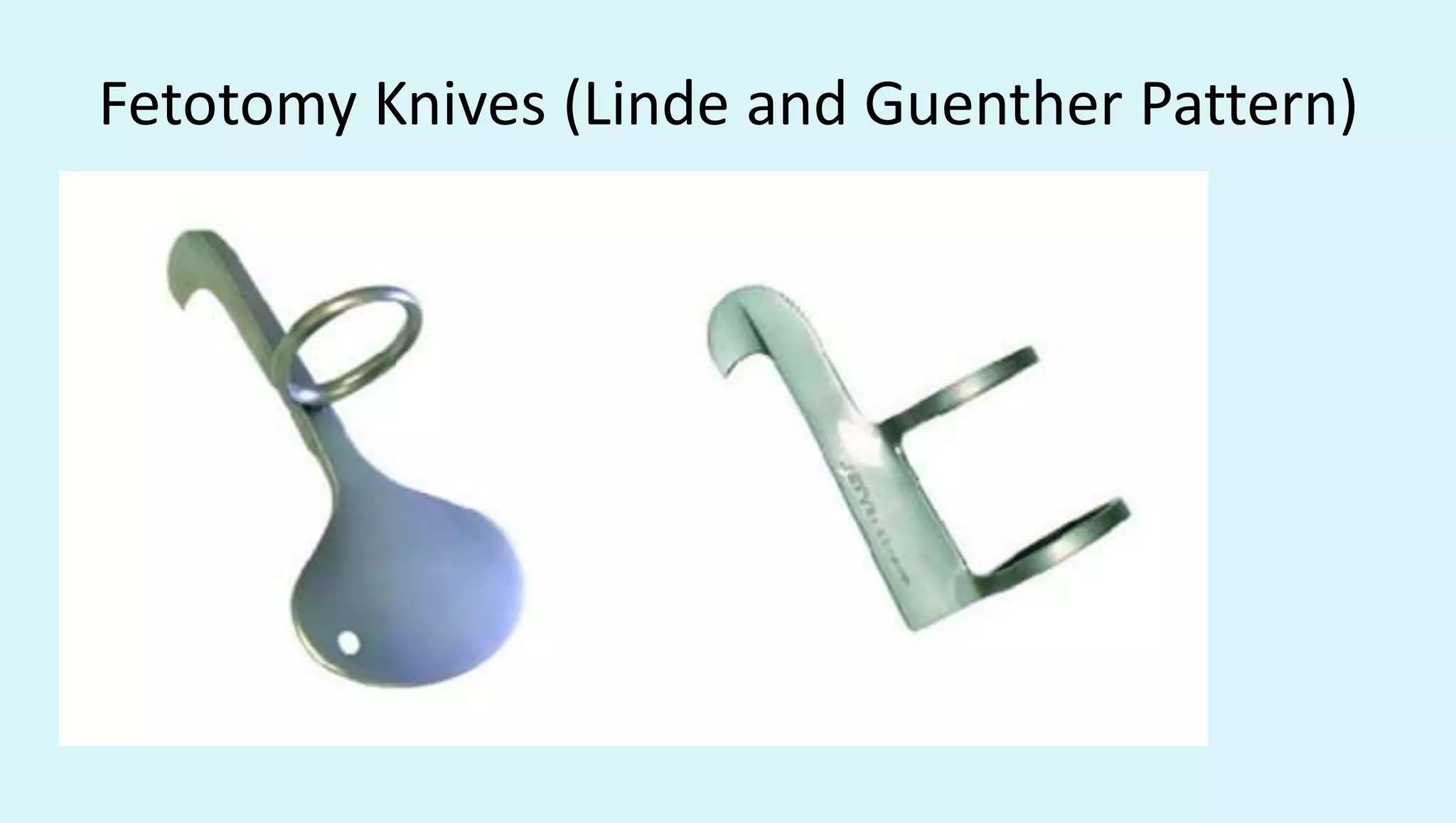 Fetotomy Knives (Linde and Guenther Pattern)
 