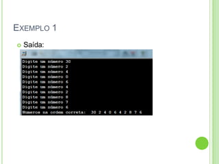 EXEMPLO 1
 Saída:
 