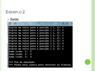 EXEMPLO 2
 Saída:
 