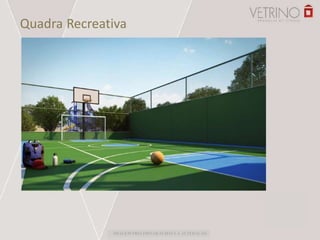 Quadra Recreativa
IMAGEM PRELIMINAR SUJEITA A ALTERAÇÃO
 