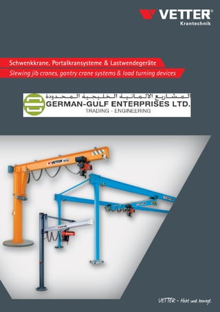 Schwenkkrane, Portalkransysteme & Lastwendegeräte
Slewing jib cranes, gantry crane systems & load turning devices
 
