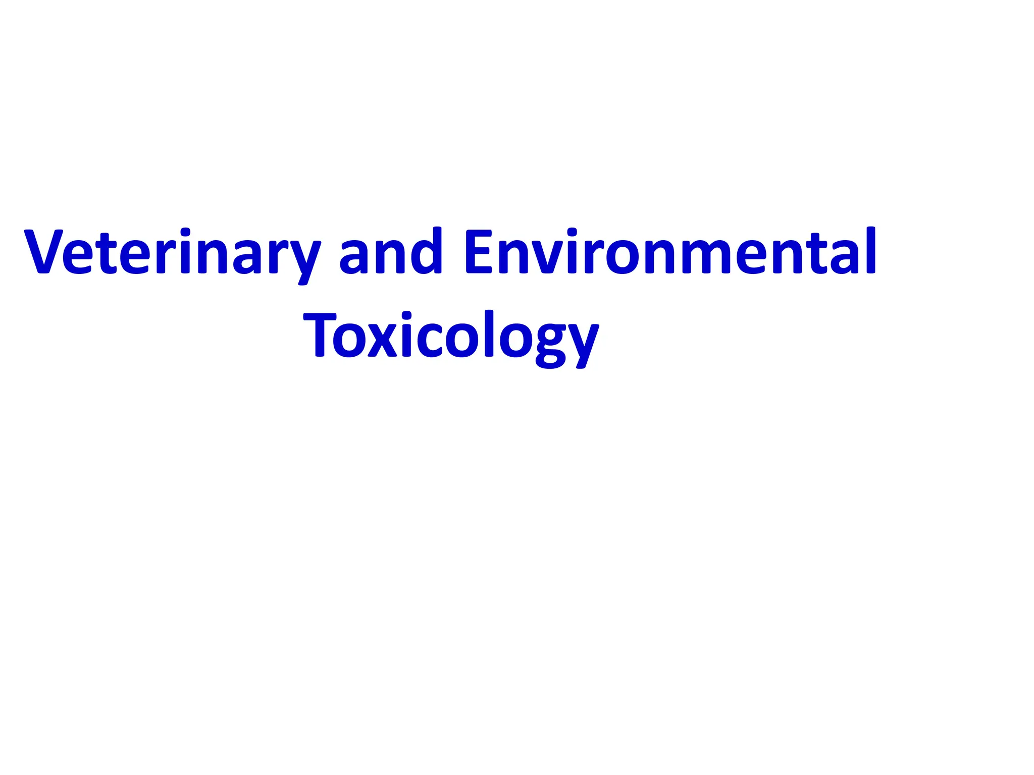 Vet toxicology and environmental toxicol PPT