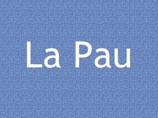 La Pau 