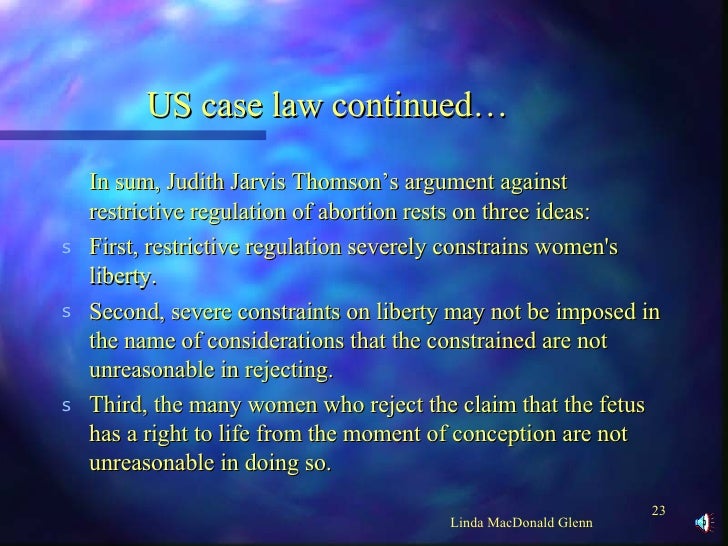 the pro abortion and anti abortion arguments of judith jarvis thompson Why the violinist argument for abortion fails: which is judith jarvis thompson’s famous violinist argument abortion, pro-life. the pro abortion and anti abortion arguments of judith jarvis thompson Why the violinist argument for abortion fails: which is judith jarvis thompson’s famous violinist argument abortion, pro-life.