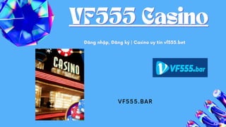 VF555 Casino
VF555 Casino
Đăng nhập, Đăng ký | Casino uy tín vf555.bet
Đăng nhập, Đăng ký | Casino uy tín vf555.bet
VF555.BAR
 