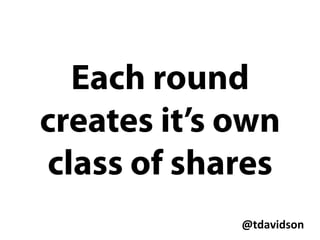 @tdavidson	
  
Cap table
 