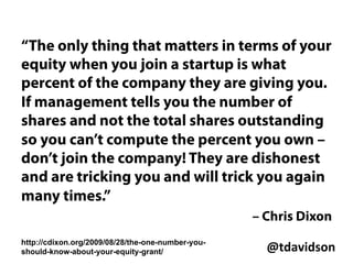 @tdavidson	
  
“Your oﬀer is only
as good as your
negotiation”
 