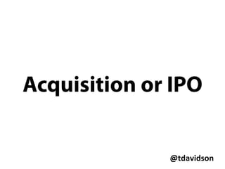 @tdavidson	
  
Details matter
Taxes matter
Timing matters
Legal matters
 