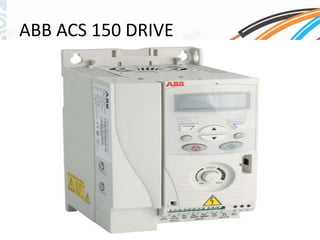 ABB ACS 150 DRIVE 
 