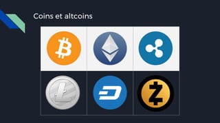 Coins et altcoins
 
