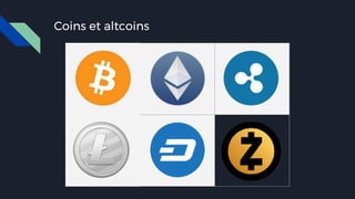 Coins et altcoins
 