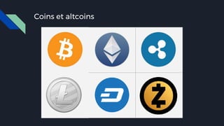 Coins et altcoins
 