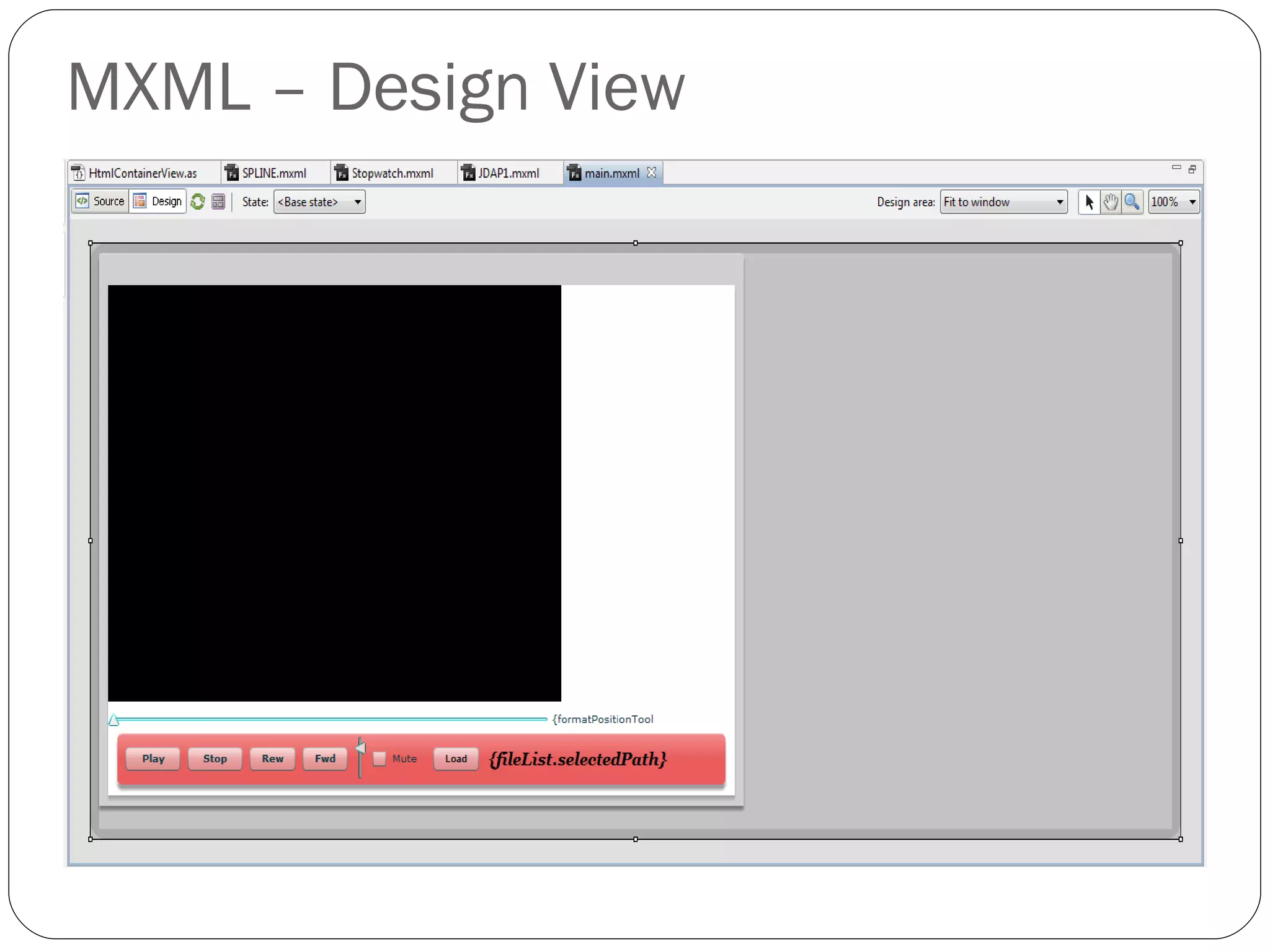 MXML – Design View 