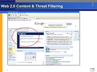 Web 2.0 Content & Threat Filtering




  10
 