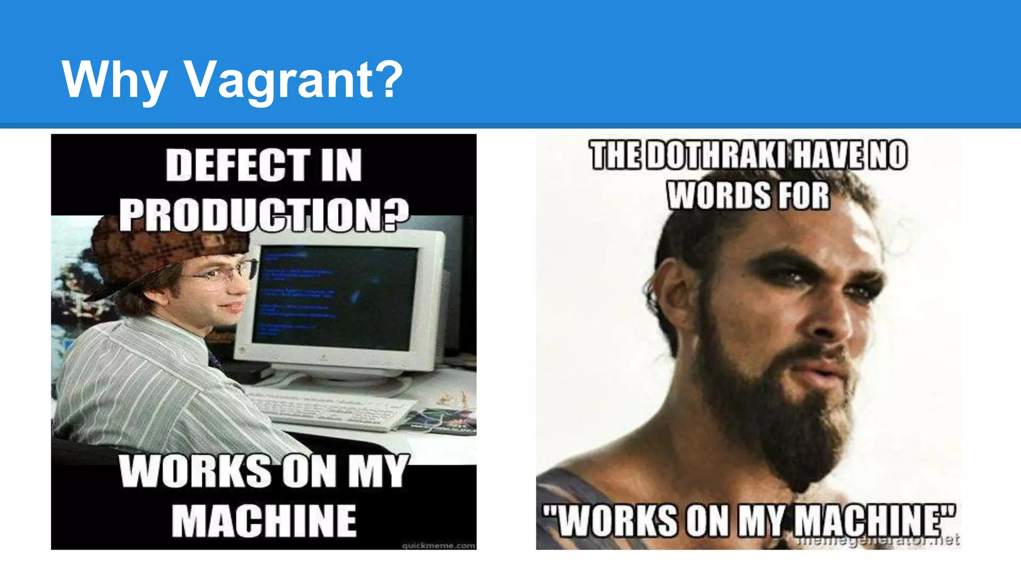 Why Vagrant?