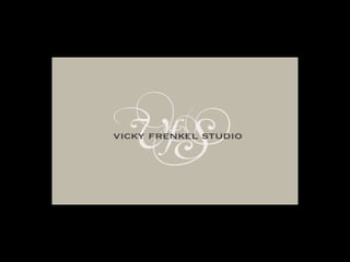 Vicky Frenkel Studio