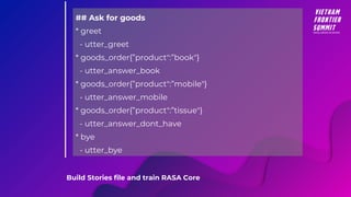 [VFS 2019] Building chatbot with RASA | PPTX