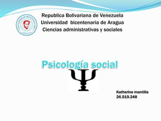Republica Bolivariana de Venezuela
Universidad bicentenaria de Aragua
Ciencias administrativas y sociales
Katherine mantilla
26.519.248
 