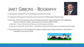 JARET GIBBONS - BIOGRAPHY
 Hometown: Ellwood City, Pennsylvania (Lawrence County)
 Graduate of Duquesne University and U...