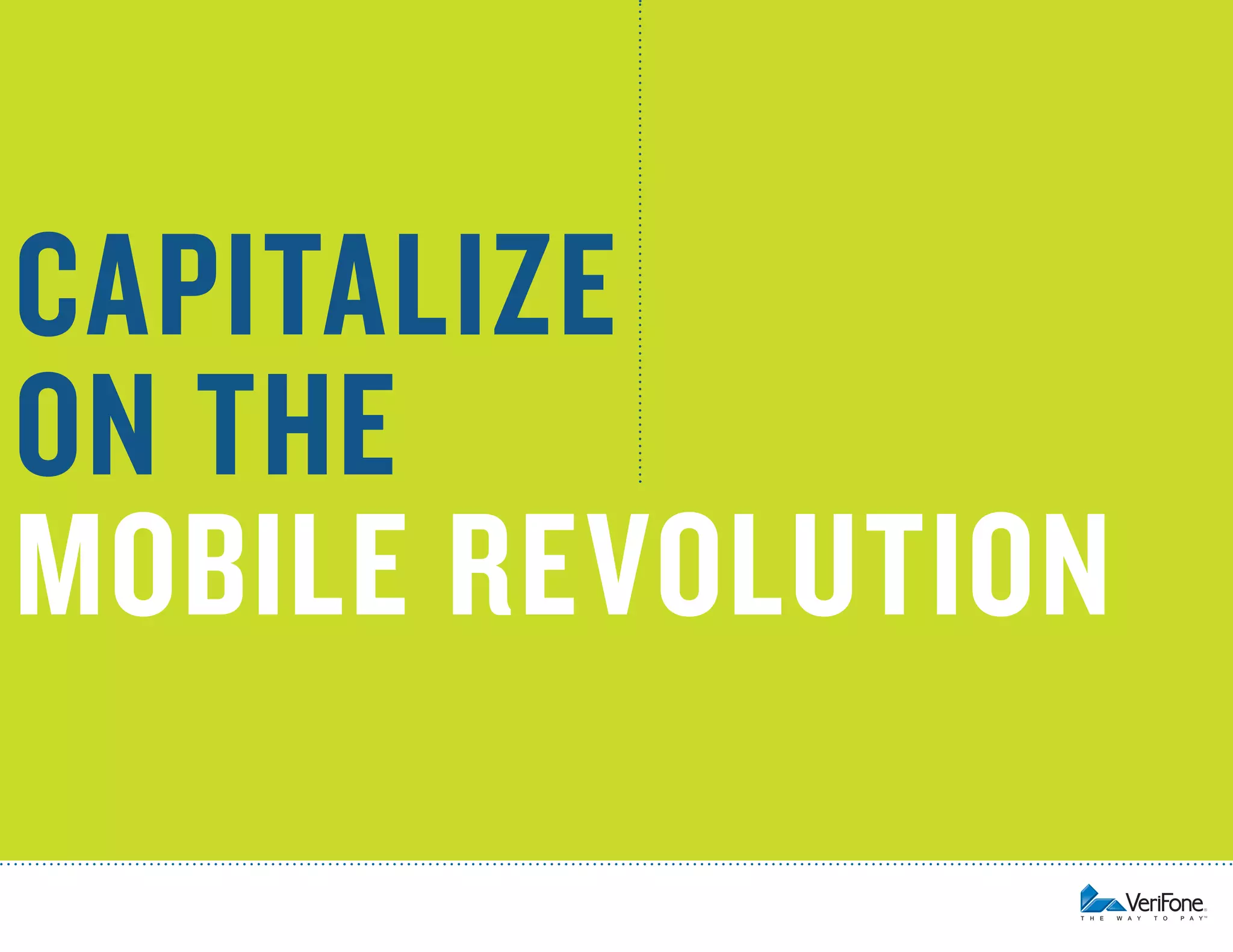 18

Opportunities and Challenges of Mobile Commerce

Capitalize
on the
Mobile Revolution

 