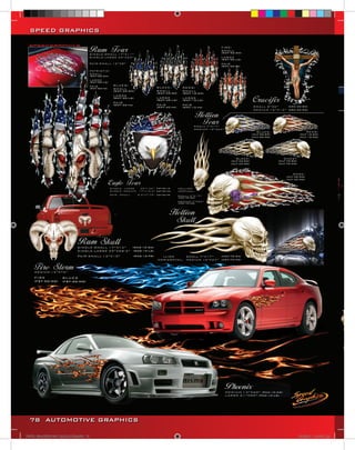 SPEED GRAPHICS




  78 AUTOMOTIVE GRAPHICS

VINYL GRAPHICS 2007 CATALOG.indd78 78   2/16/2007 12:15:31 PM
 