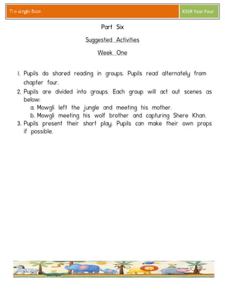 The Jungle Book 
KSSR Year Four  
