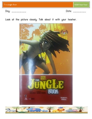 The Jungle Book 
KSSR Year Four  