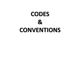 CODES &CONVENTIONS 
