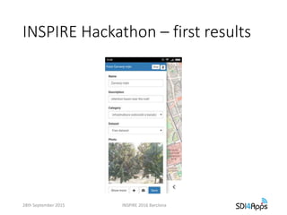 INSPIRE Hackathon – first results
28th September 2015 INSPIRE 2016 Barclona
 