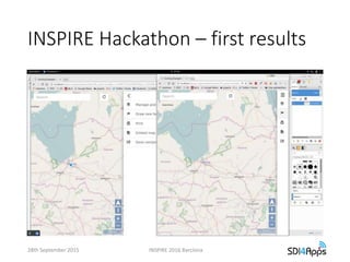 INSPIRE Hackathon – first results
28th September 2015 INSPIRE 2016 Barclona
 