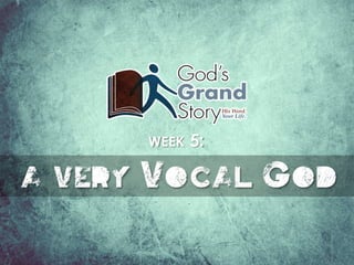 A Very Vocal God