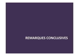 REMARQUES CONCLUSIVES
 