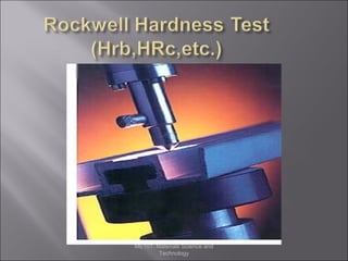 ME101: Materials Science and
Technology

 