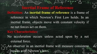 Forces and Interactions, Newton's First Law of motion: Inertial ...