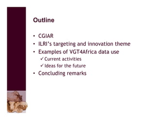 The use of VGT4AFRICA products—Some CGIAR examples