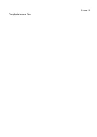 S.Lucas-137
Templo alabando a Dios.
 
