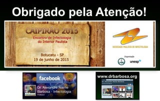 Obrigado pela Atenção!
 