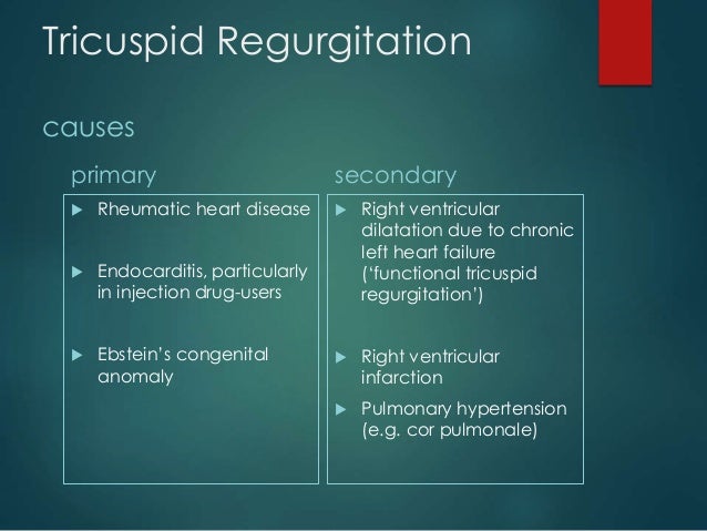 What is a tricuspid regurgitation?