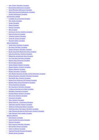 • Yalın Üretim Teknikleri Cevapları
• Biyomedikal Kalibrasyon Cevapları
• Genel Metroloji Kalibrasyon Cevapları
• Elektriksel Güvenlik Kalibrasyon Cevapları
• Sıcaklık Kalibrasyon Cevapları
İş Güvenliği & Sağlığı
• İş Sağlığı Ve İş Güvenliği Cevapları
• Risk Analizi Cevapları
• Yangın Cevapları
• İtfaiye Cevapları
• Deprem Cevapları
• Afet Cevapları
• Acil Durum Ve Kriz Yönetimi Cevapları
• Arama Kurtarma Cevapları
• Yüksekte Çalışma Cevapları
• Temel İlk Yardım Cevapları
• İlkyardım Eğitici Cevapları
Satış & Pazarlama
• Temel Satış Teknikleri Cevapları
• İleri Satış Teknikleri Cevapları
• Satışta Görüşme Teknikleri Cevapları
• Büyük Veya Özel Müşterilere Satış Cevapları
• Satış Gücü(Grubu) Yönetimi Cevapları
• Mağaza'da (perakende) Satış Cevapları
• Yüz Yüze Satış Teknikleri Cevapları
• Başarılı Satış Görüşmesi Cevapları
• NLP İle Satış Cevapları
• Satışta Müşteri İlişkileri Cevapları
• Müşteri İlişkileri Yönetimi Cevapları
• Müşteri Odaklılık Cevapları
• Müşteri Hizmetleri Cevapları
• Yeni Müşteri Kazanma Ve Elde Tutma Yöntemleri Cevapları
• Satışta Müzakere (Pazarlık) Teknikleri Cevapları
• Distribütör Bayi Yönetimi Cevapları
• Satışta İkna Yöntemleri Ve Psikoloji Cevapları
• Ağızdan Ağıza (Virüs) Pazarlama Cevapları
• Temel Pazarlama Cevapları
• İleri Pazarlama Teknikleri Cevapları
• Yurtdışına Pazarlama Ve Satış Cevapları
• Rekabetçi Pazarlama Cevapları
• Stratejik Marka Yönetimi Cevapları
• Etkin Ürün Yönetimi Cevapları
• İnovasyon Cevapları
• İtibar Yönetimi Cevapları
• Dijital (İnternet…) Pazarlama Cevapları
• Telefonda Tahsilat Yönetimi Cevapları
• Telefonla Profesyonel İletişim Cevapları
• Telefonda Satış (Tele-Satış) Teknikleri Cevapları
• Çağrı Merkezinde Ekip Ve Performans Yönetimi Cevapları
• Çağrı Merkezi Team Leader Cevapları
İletişim & Reklam
• Etkili İletişim Cevapları
• Güzel Ve Etkili Konuşma Cevapları
• Diksiyon Cevapları
• Etkili Yazışma Teknikleri Cevapları
• NLP İle Etkili İletişim Cevapları
• Takım İçi İletişim Cevapları
• Topluluk Önünde Konuşma Cevapları
• Hitabet Sanatı Cevapları
 