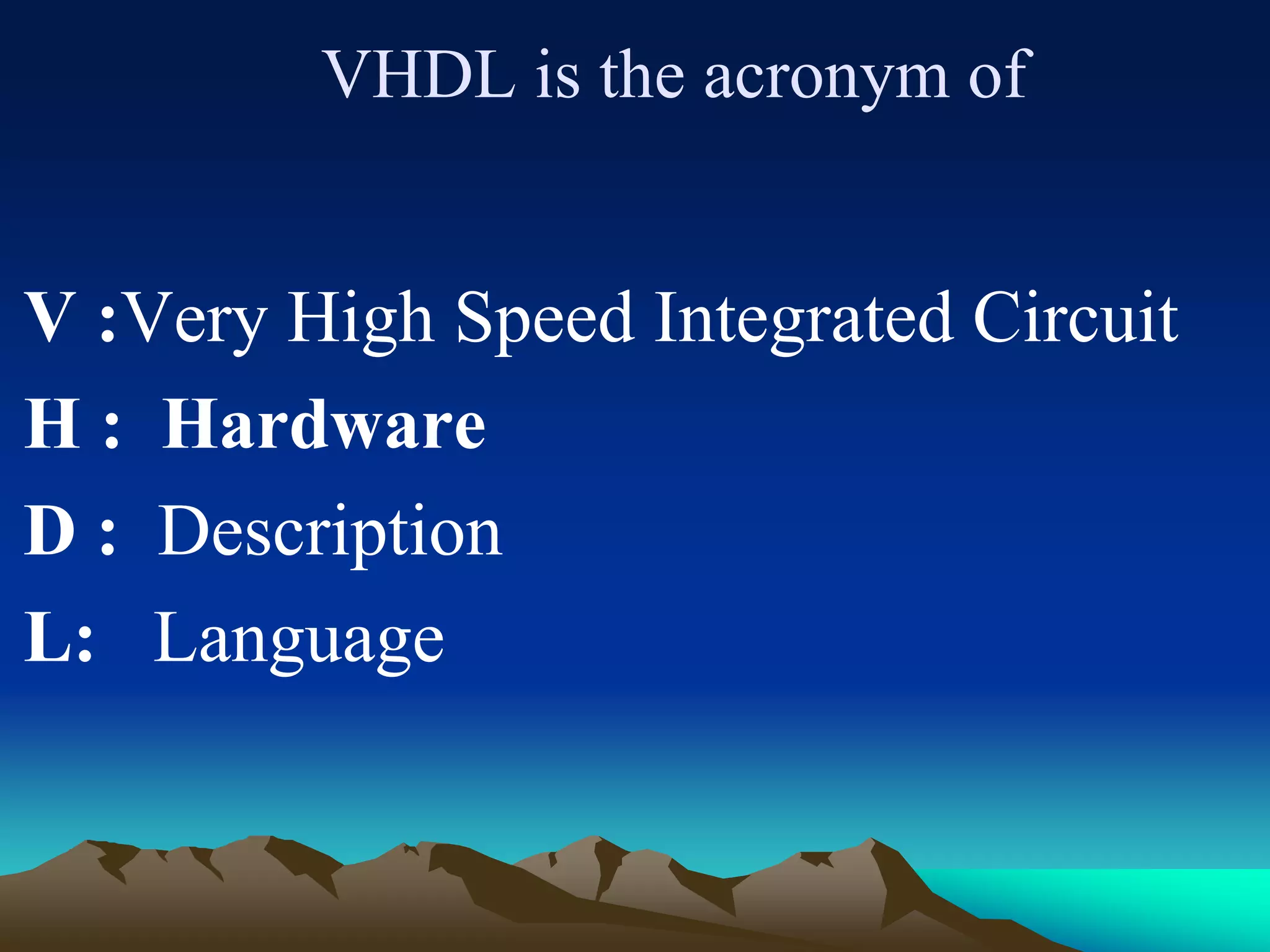 VHDL-PRESENTATION.ppt | Programming Languages | Computing