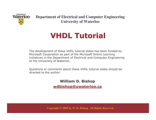 Copyright © 2005 by W. D. Bishop. All Rights Reserved
Department of Electrical and Computer Engineering
University of Waterloo
! "
#
$
 