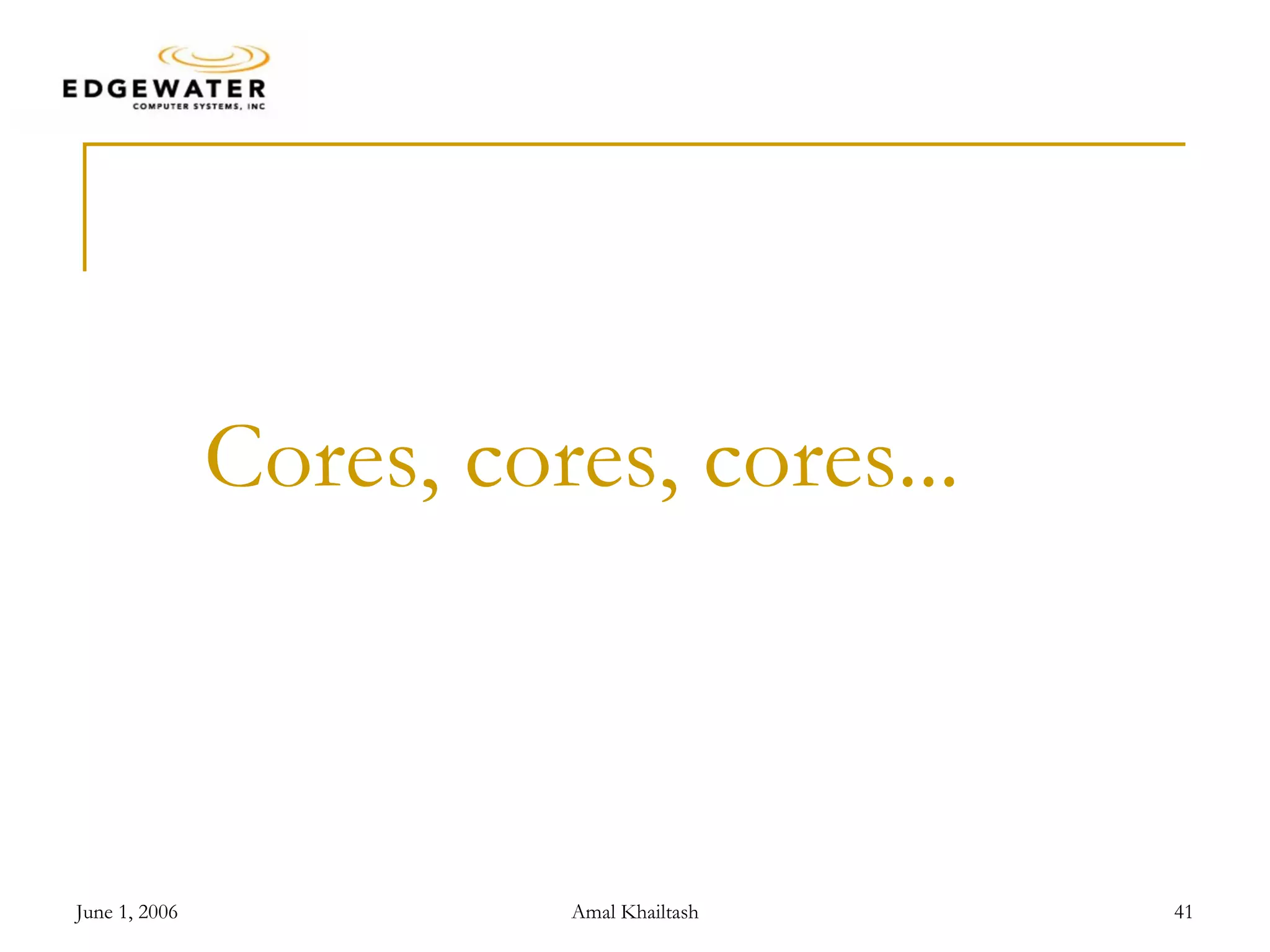 Cores, cores, cores... 